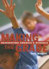 9780415927628-0415927625-Making the Grade: Reinventing America's Schools