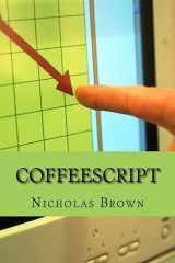 9781535268745-1535268743-CoffeeScript: Your guide book on App Development with CoffeScript