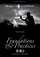 9781467580755-1467580759-Black Child Journal: Rites of Passage Foundations & Practices (Special Edition)