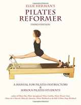 9780976518105-0976518104-Ellie Herman's Pilates Reformer, Third Edition