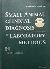 9780721689036-0721689035-Small Animal Clinical Diagnosis by Laboratory Methods