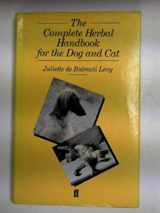 9780571137077-0571137075-The Complete Herbal Handbook for Dog and Cat