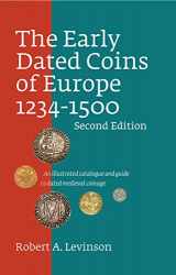 9780871846013-0871846012-The Early Dated Coins of Europe 1234-1500: An Illustrated Catalogue and Guide to Dated Medieval Coinage