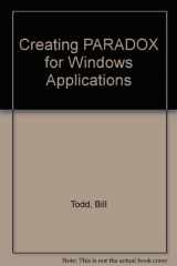 9781562054045-156205404X-Creating Paradox for Windows Applications/Book and Disk