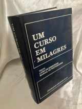 9781883360009-1883360005-Um Curso Em Milagres: Texto, Livro de Exercicios, Manual de Professores (Portuguese Edition)