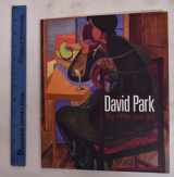 9781933399102-1933399104-David Park: The 1930s and '40s