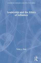 9781138327641-1138327646-Leadership and the Ethics of Influence (Leadership: Research and Practice)