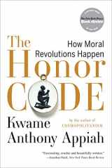 9780393340525-039334052X-The Honor Code: How Moral Revolutions Happen