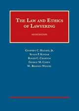9781628100358-1628100354-The Law and Ethics of Lawyering (University Casebook Series)