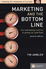 9780273661948-0273661949-Marketing and the Bottom Line: The Marketing Metrics to Pump Up Cash Flow