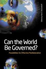 9781554580415-1554580412-Can the World Be Governed?: Possibilities for Effective Multilateralism (Studies in International Governance)
