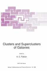 9780792317029-0792317025-Clusters and Superclusters of Galaxies (NATO Science Series C: (closed))