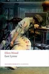 9780199536030-0199536031-East Lynne (Oxford World's Classics)