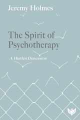 9781913494803-1913494802-The Spirit of Psychotherapy