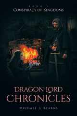 9781662409745-1662409745-Dragon Lord Chronicles: Conspiracy of Kingdoms