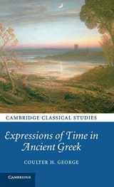 9781107003941-1107003946-Expressions of Time in Ancient Greek (Cambridge Classical Studies)