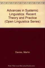 9780861870707-0861870700-Advances in Systemic Linguistics: Recent Theory and Practice (Open Linguistics Series)