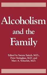 9780876306260-0876306261-Alcoholism And The Family