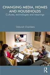 9780415706353-0415706351-Changing Media, Homes and Households: Cultures, Technologies and Meanings