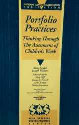 9780810618589-0810618583-Portfolio Practices: Thinking Through the Assessment of Children's Work