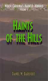 9780895872593-0895872595-Haints of the Hills: North Carolina's Haunted Hundred Mountains