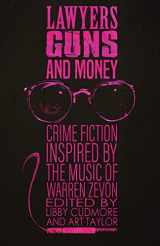 9781643962665-1643962663-Lawyers, Guns, and Money: Crime Fiction Inspired by the Music of Warren Zevon