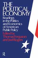 9780873322768-0873322762-The Political Economy: Readings in the Politics and Economics of American Public Policy: Readings in the Politics and Economics of American Public Policy