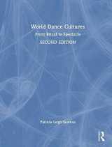 9781032044989-1032044985-World Dance Cultures: From Ritual to Spectacle