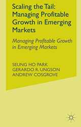9781137543530-1137543531-Scaling the Tail: Managing Profitable Growth in Emerging Markets