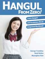 9780996786300-0996786309-Hangul From Zero!: Complete Guide to Master Hangul with Integrated Workbook and Download Audio