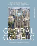 9789462703049-9462703043-Global Gothic: Gothic Church Buildings in the 20th and 21st Centuries (KADOC Artes)