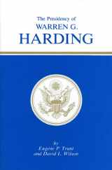 9780700601523-070060152X-The Presidency of Warren G. Harding (American Presidency Series)