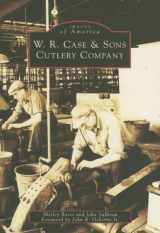 9780738539379-0738539376-W.R. Case & Sons Cutlery Company (PA) (Images of America)