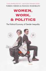 9780300171341-030017134X-Women, Work, and Politics: The Political Economy of Gender Inequality (The Institution for Social and Policy Studies)