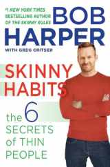 9780804178907-0804178909-Skinny Habits: The 6 Secrets of Thin People (Skinny Rules)