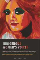9781350374317-1350374318-Indigenous Women's Voices: 20 Years on from Linda Tuhiwai Smith’s Decolonizing Methodologies