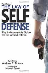 9781943809141-1943809143-The Law of Self Defense: The Indispensable Guide to the Armed Citizen