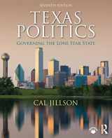 9780367028121-0367028123-Texas Politics: Governing the Lone Star State