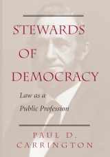 9780813368320-0813368324-Stewards Of Democracy: Law As Public Profession (New Perspectives on Law, Culture, and Society)