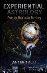9781618697158-1618697153-Experiential Astrology: From the Map To the Territory