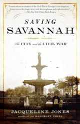 9781400078165-1400078164-Saving Savannah: The City and the Civil War (Vintage Civil War Library)