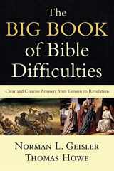 9780801071584-0801071585-The Big Book of Bible Difficulties: Clear and Concise Answers from Genesis to Revelation