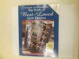 9780848725556-0848725557-Big Book of Best-Loved Quilt Patterns