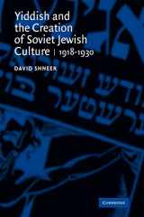 9780521104647-0521104645-Yiddish and the Creation of Soviet Jewish Culture: 1918–1930