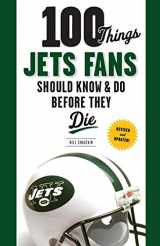 9781629370002-1629370002-100 Things Jets Fans Should Know & Do Before They Die (100 Things...Fans Should Know)