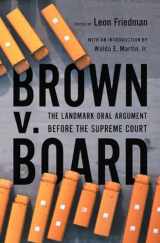 9781565849136-1565849132-Brown V. Board: The Landmark Oral Argument Before the Supreme Court