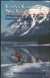 9780898860627-0898860628-Cross-Country Ski Trails of Washington's Cascades & Olympics