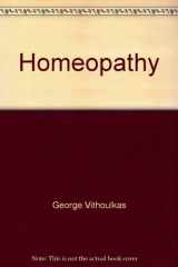 9780668045773-0668045779-Homeopathy: Medicine of the new man