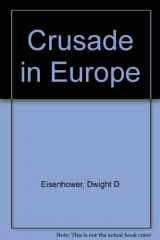9780306707681-0306707683-Crusade in Europe