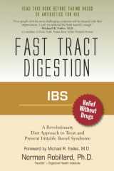 9780976642558-0976642557-IBS (Irritable Bowel Syndrome) - Fast Tract Digestion: Diet that Addresses the Root Cause, SIBO (Small Intestinal Bacterial Overgrowth) without Drugs or Antibiotics: Foreword by Dr. Michael Eades